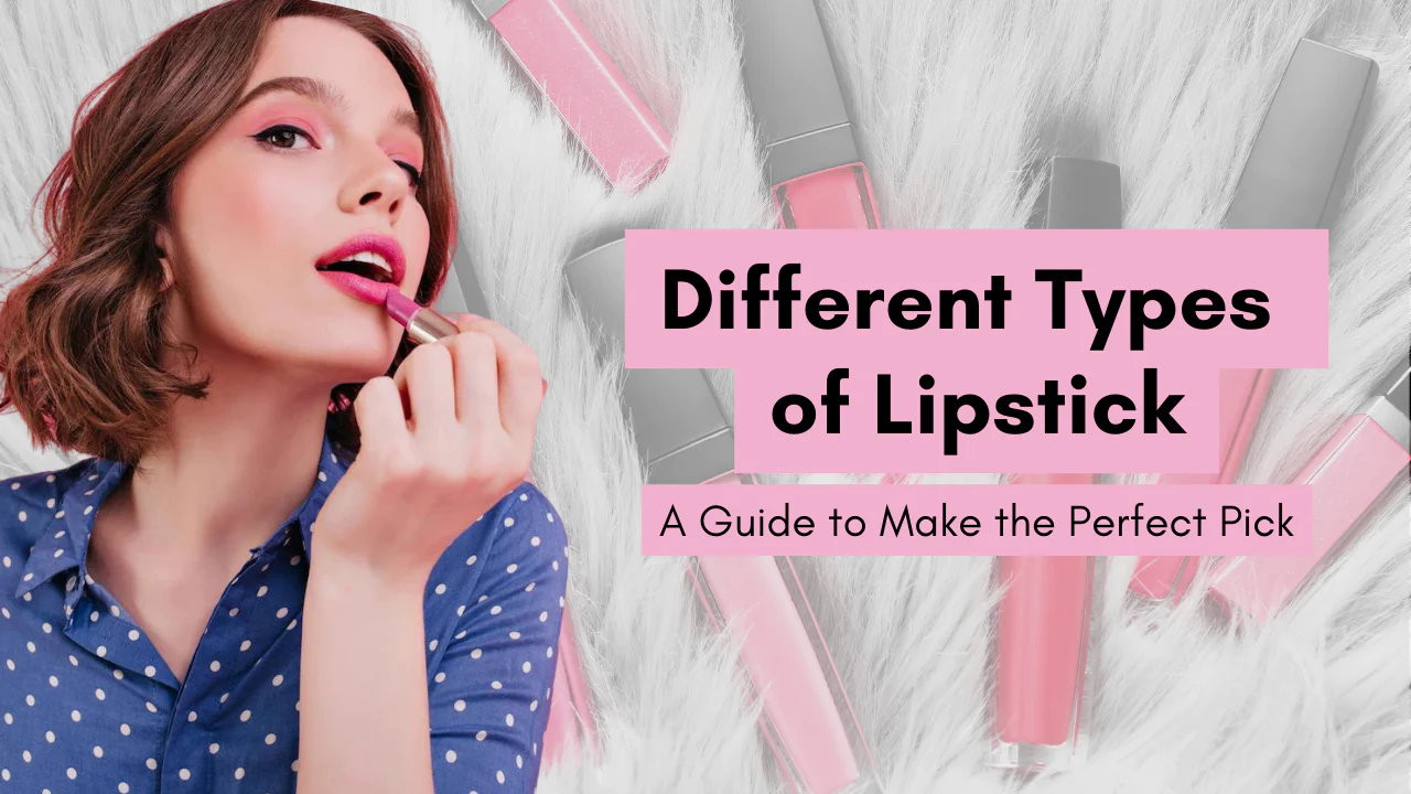 What Type Of Lipstick Is A Perfect Match For You? Find Out Below