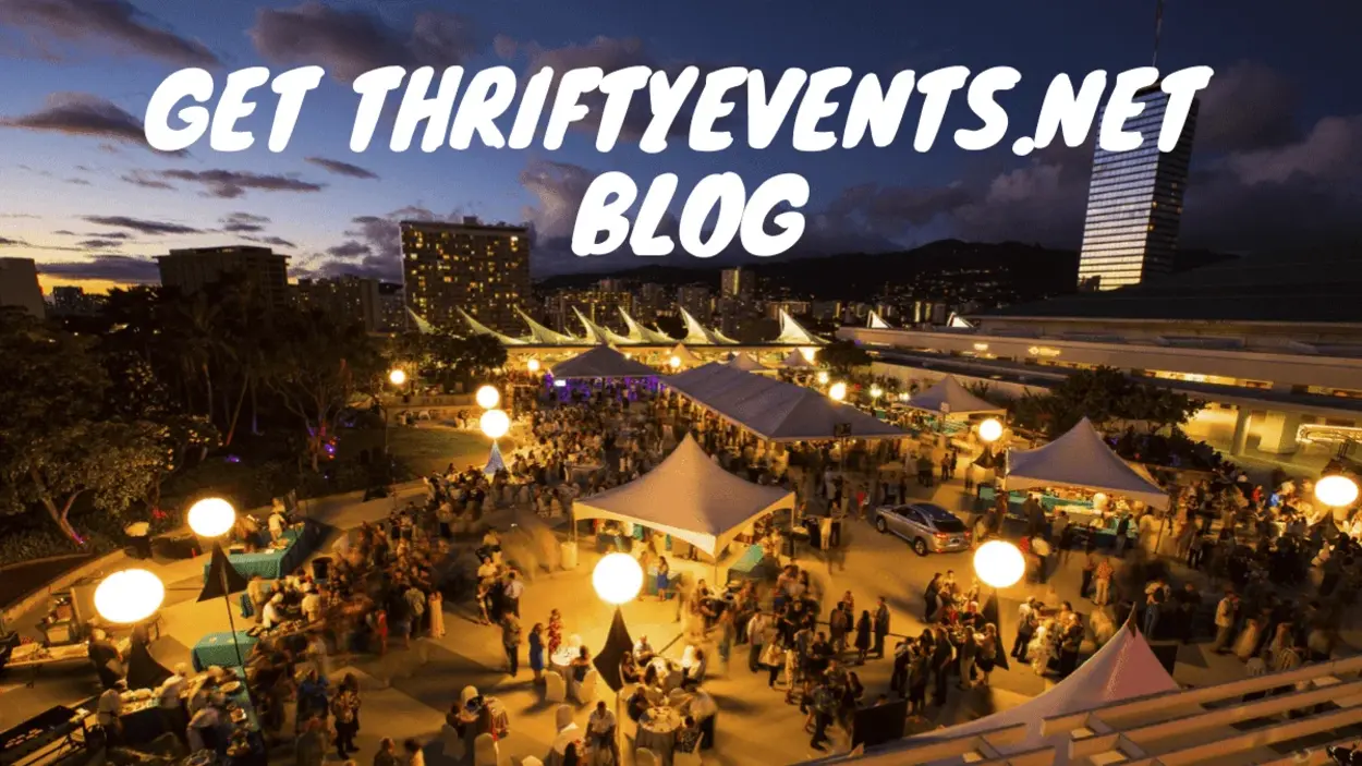 The Ultimate Guide About Thriftyevents.net Blog – Affordable Event Planning