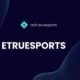 TecHETRUESPORTS Etruesports